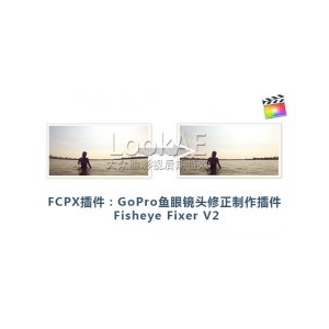 FCPX插件：GoPro 鱼眼镜头修正制